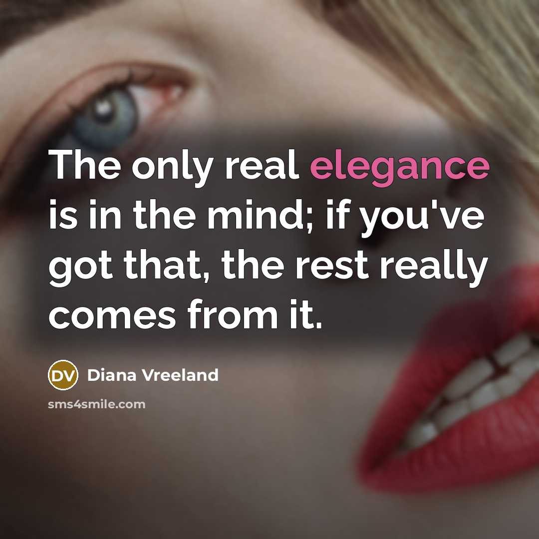 “The only real elegance is in the mind; if you've…” quote by Diana Vreeland
