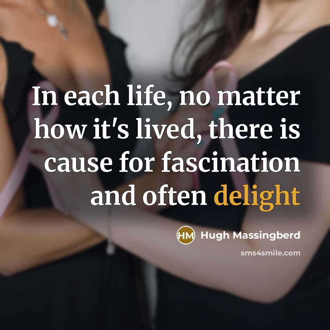 “In each life, no matter how it's lived, there is…” quote by Hugh Massingberd