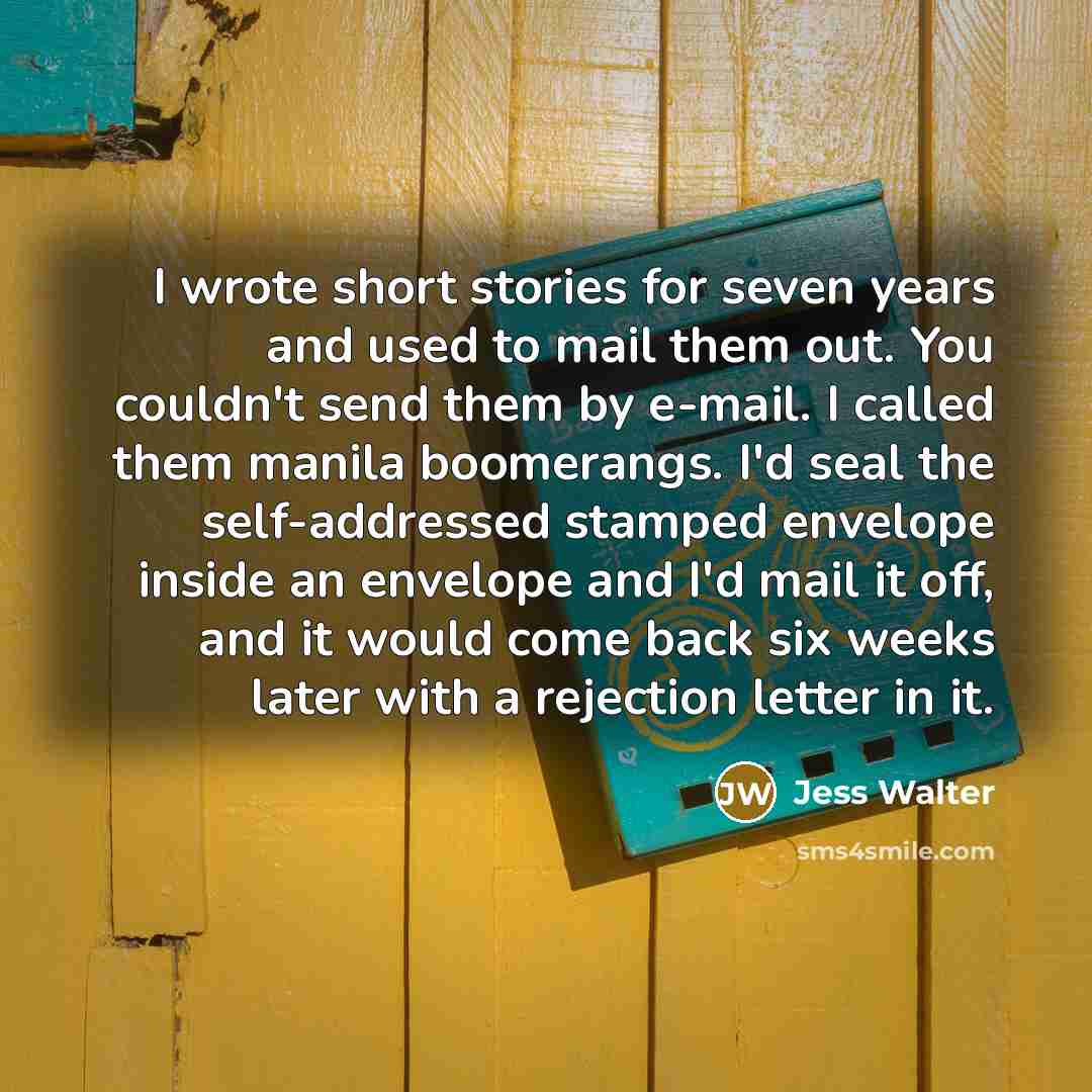 “I wrote short stories for seven years and used to…” quote by Jess Walter