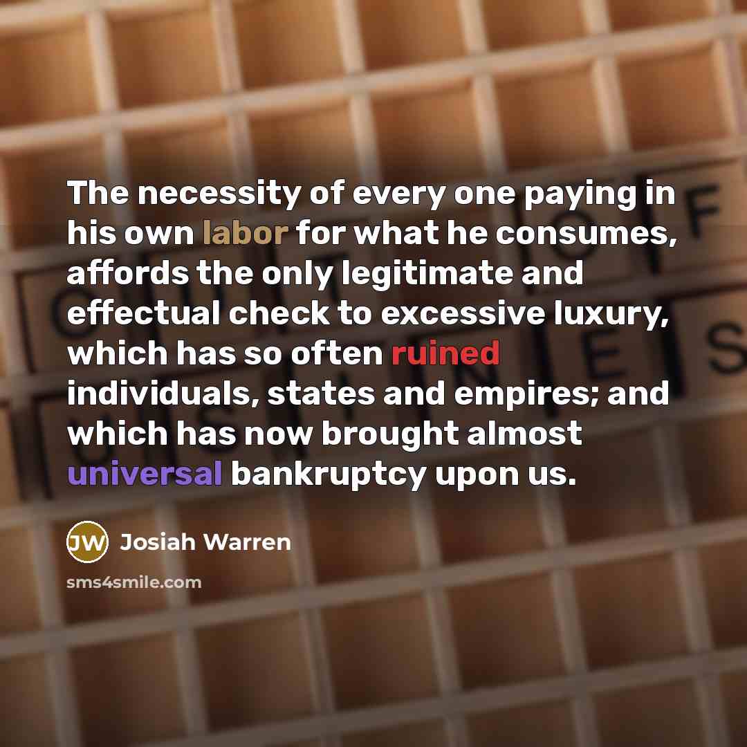“The necessity of every one paying in his own labor…” quote by Josiah Warren