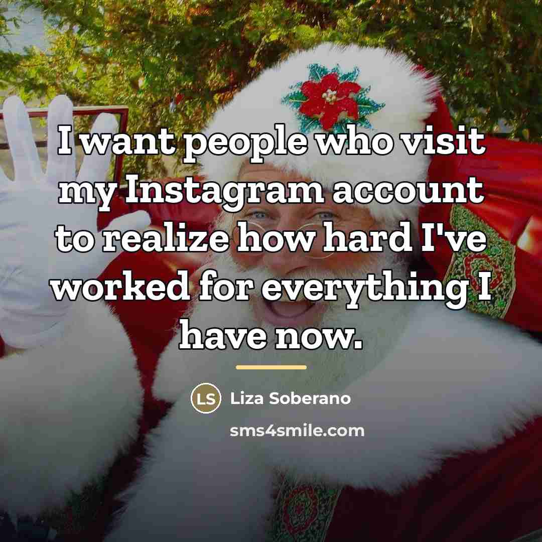 “I want people who visit my Instagram account to realize…” quote by Liza Soberano