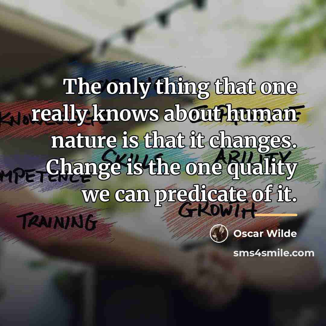 “The only thing that one really knows about human nature…” quote by Oscar Wilde