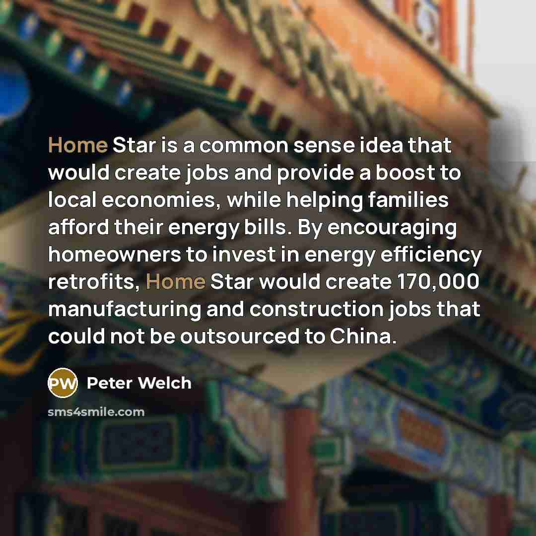 “Home Star is a common sense idea that would create…” quote by Peter Welch