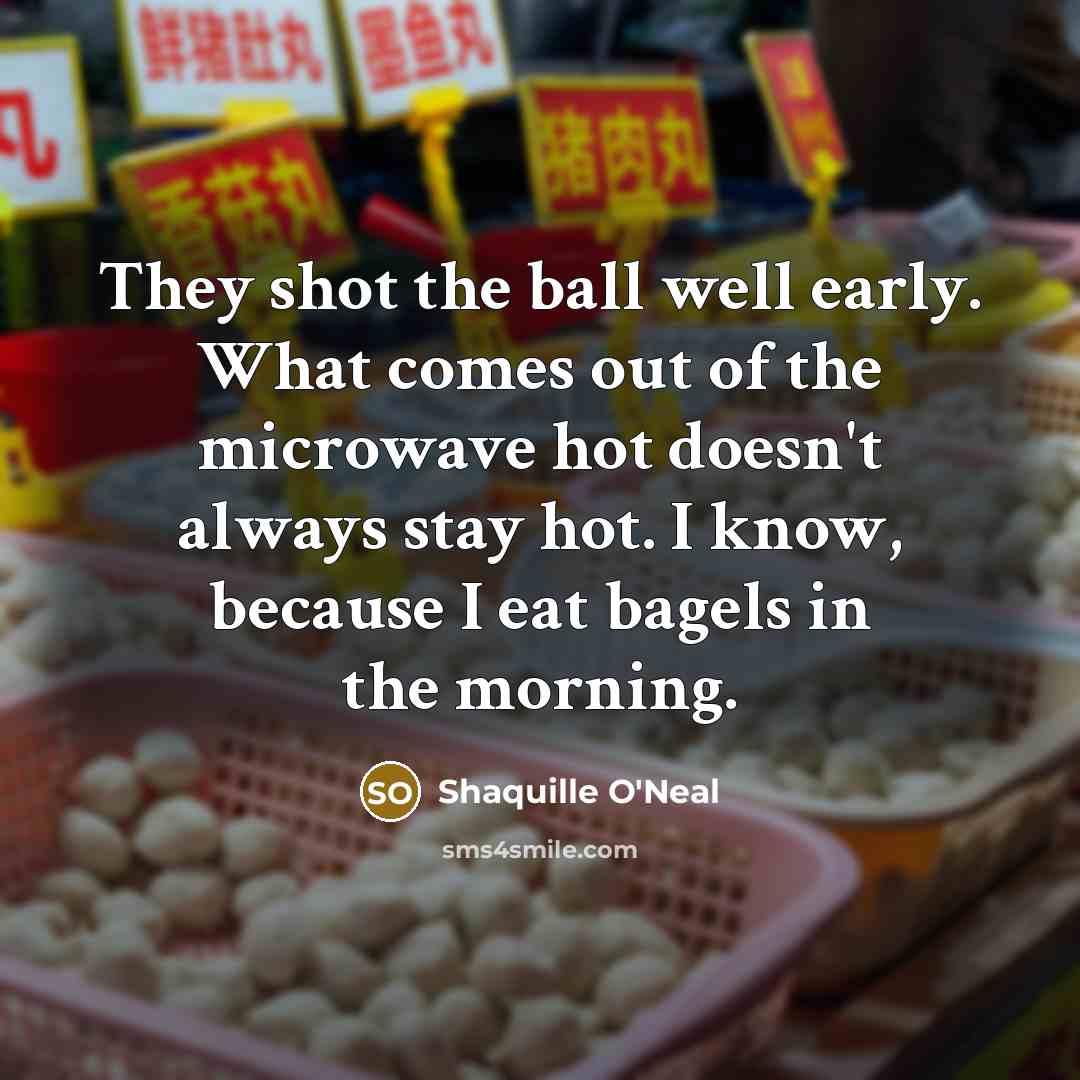 “They shot the ball well early. What comes out of…” quote by Shaquille O'Neal