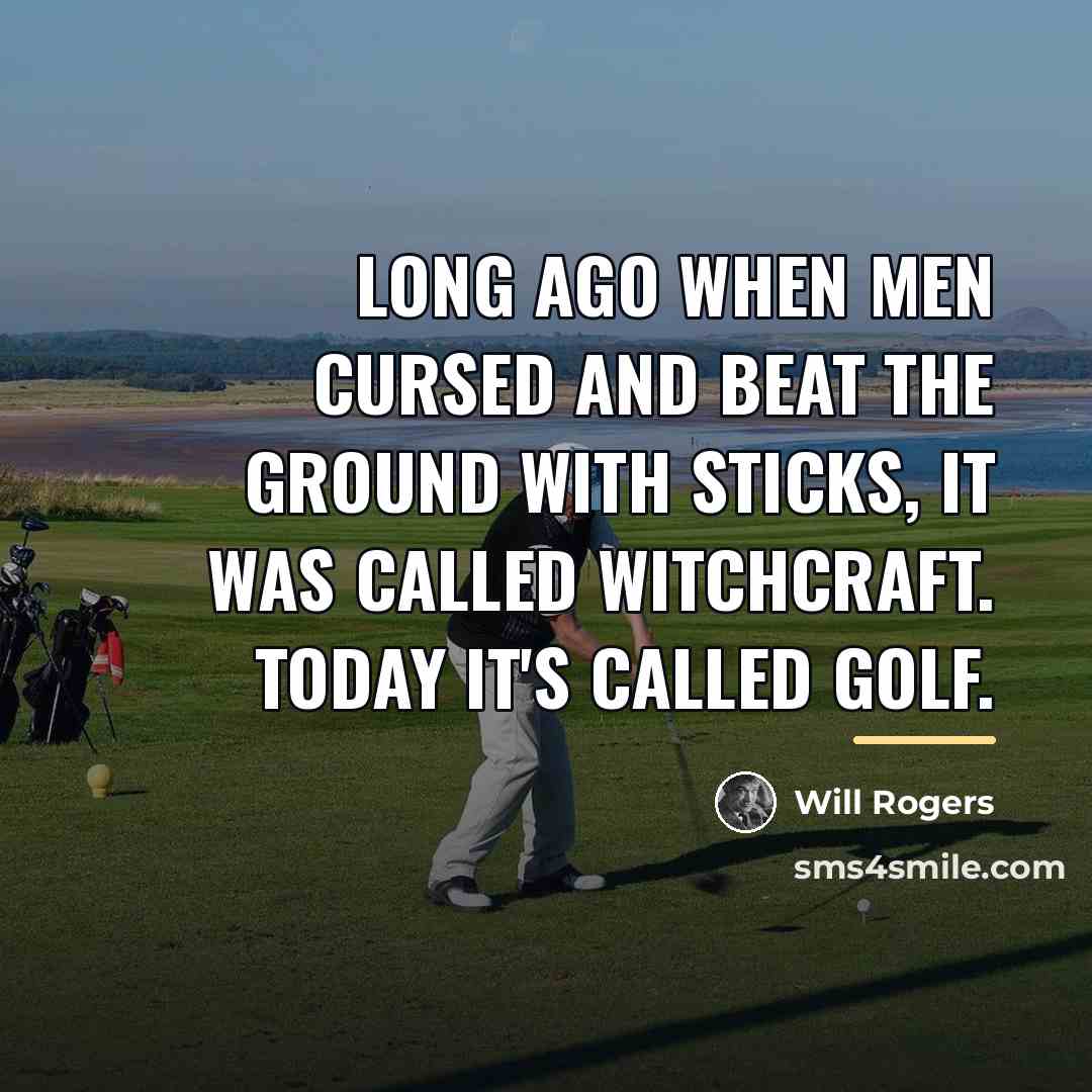 “Long ago when men cursed and beat the ground with…” quote by Will Rogers