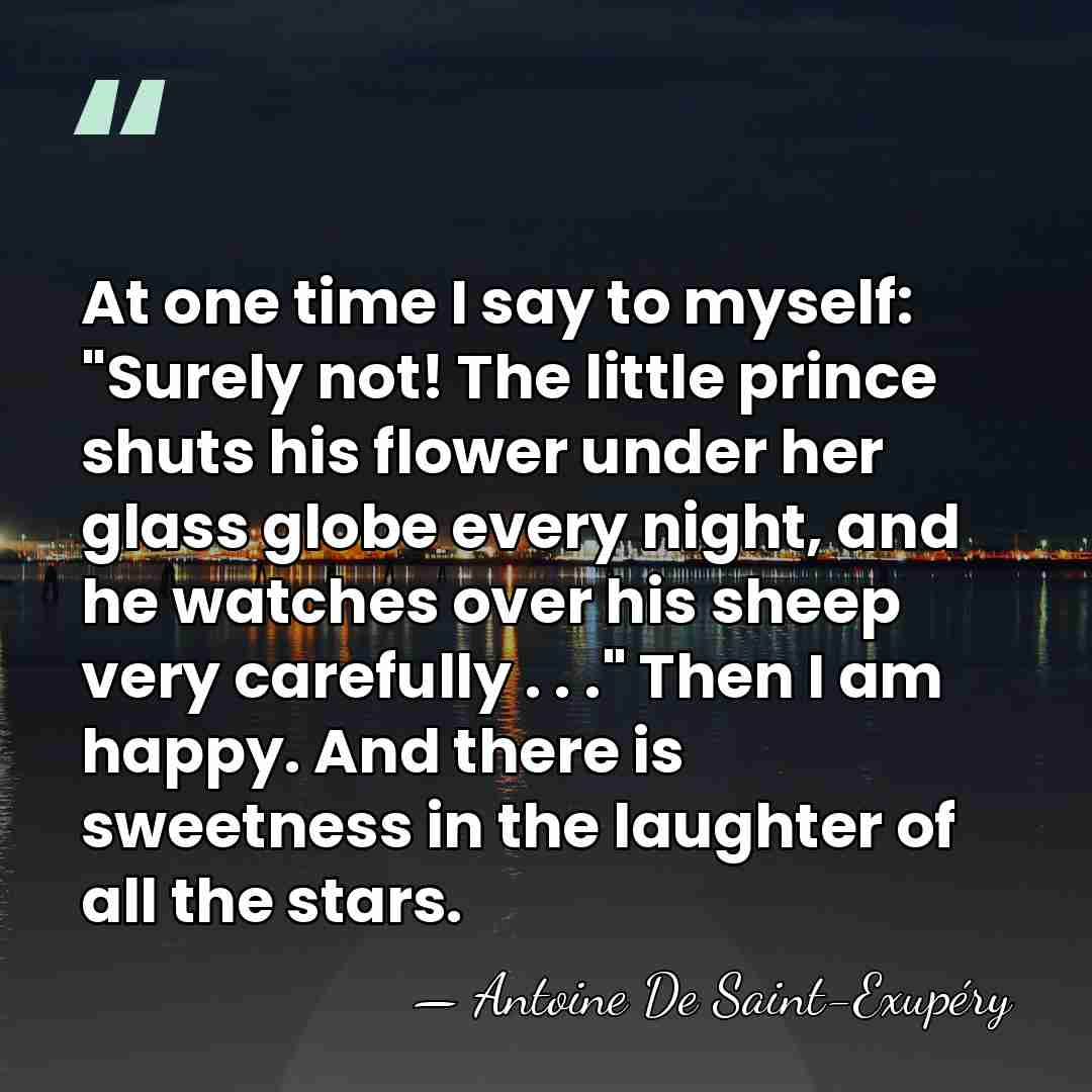 At one time I say to myself: "Surely not! The little prince&hellip; - Antoine de Saint-Exupery