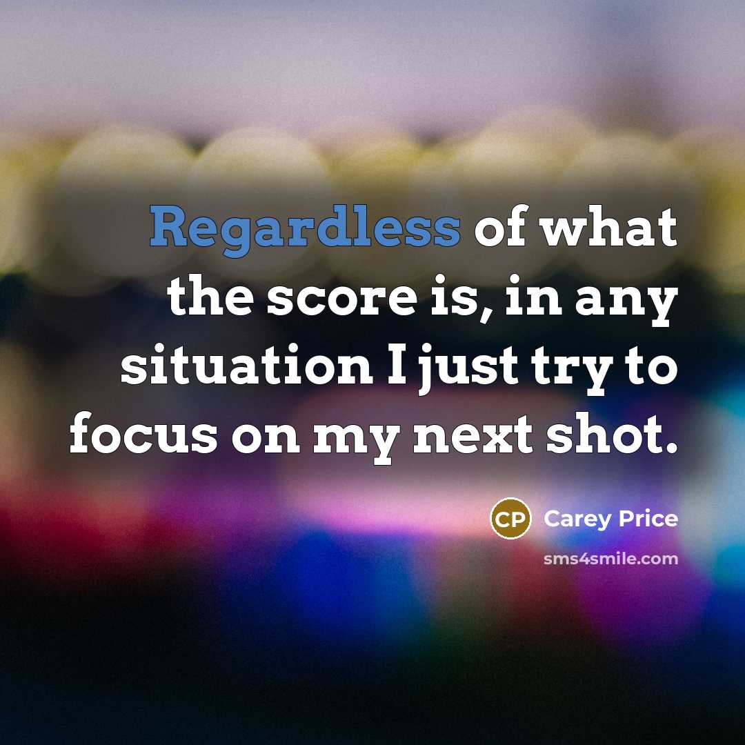 “Regardless of what the score is, in any situation I…” quote by Carey Price
