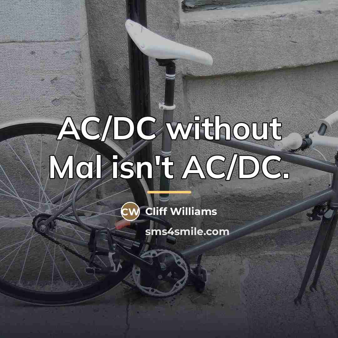 “AC/DC without Mal isn't AC/DC.…” quote by Cliff Williams