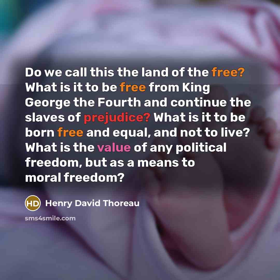 “Do we call this the land of the free? What…” quote by Henry David Thoreau