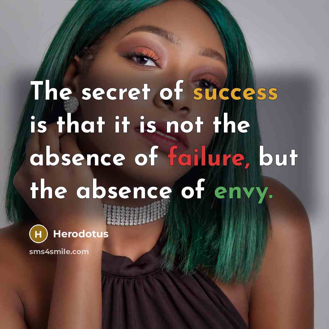 “The secret of success is that it is not the…” quote by Herodotus