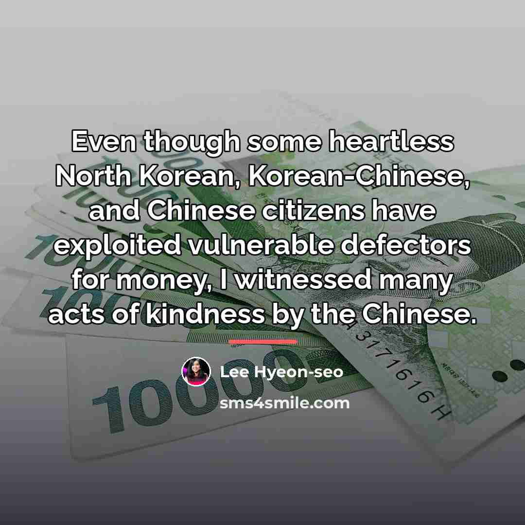 “Even though some heartless North Korean, Korean-Chinese, and Chinese citizens…” quote by Lee Hyeon-seo