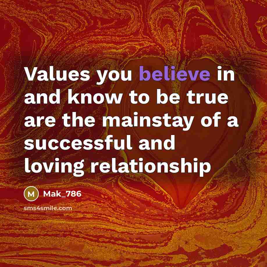 “Values you believe in and know to be true are…” quote by Mak_786