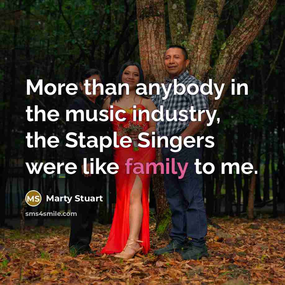 “More than anybody in the music industry, the Staple Singers…” quote by Marty Stuart