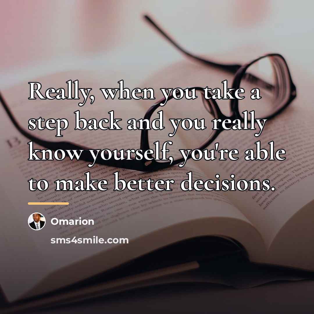 “Really, when you take a step back and you really…” quote by Omarion