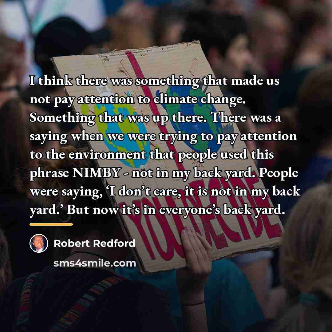 “I think there was something that made us not pay…” quote by Robert Redford