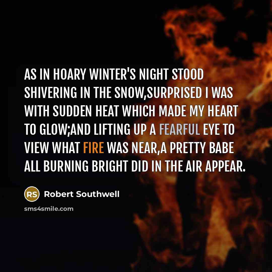 “As in hoary winter's night stood shivering in the snow,Surprised…” quote by Robert Southwell