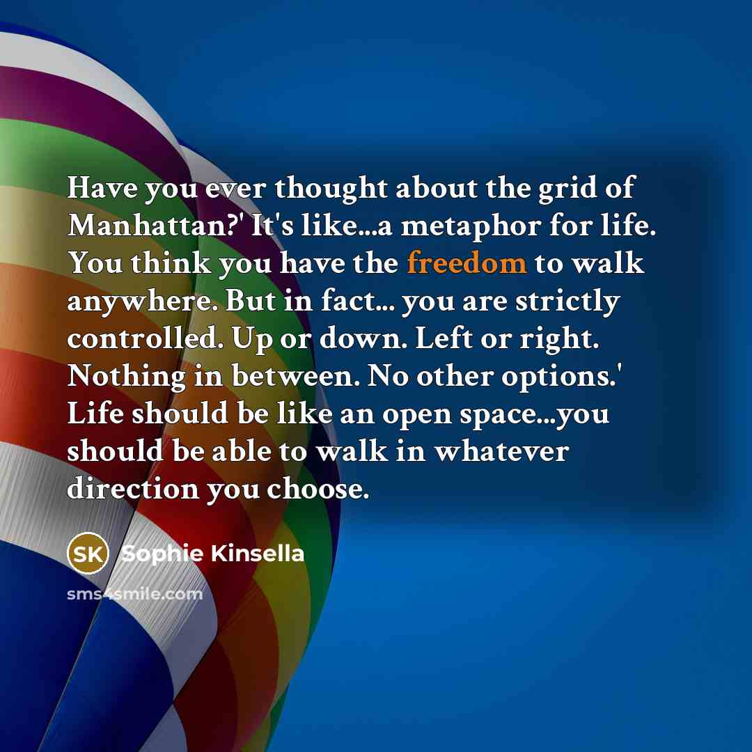 “Have you ever thought about the grid of Manhattan?' It's…” quote by Sophie Kinsella
