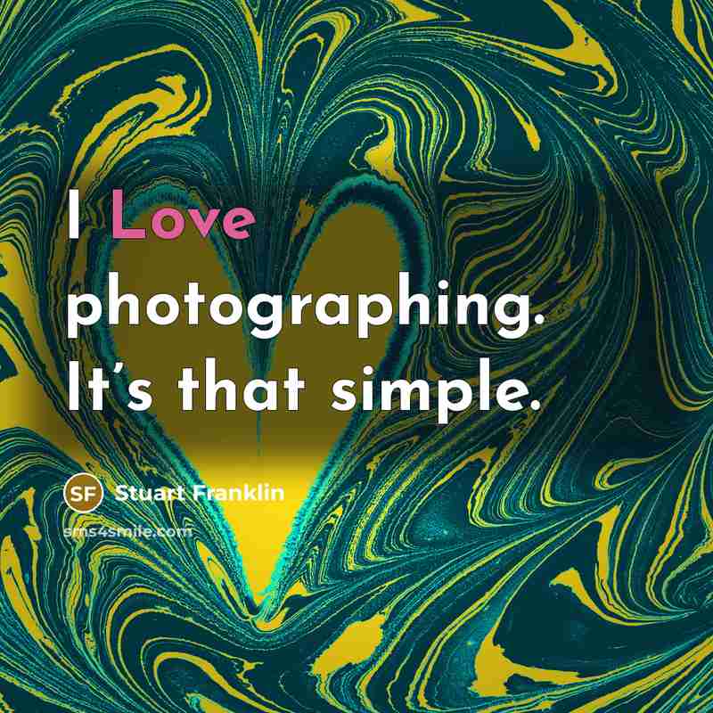 “I Love photographing. It’s that simple.…” quote by Stuart Franklin