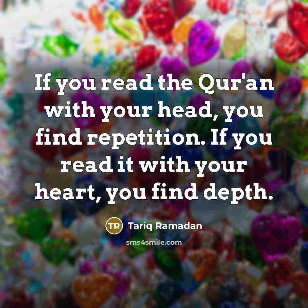 “If you read the Qur'an with your head, you find…” quote by Tariq Ramadan