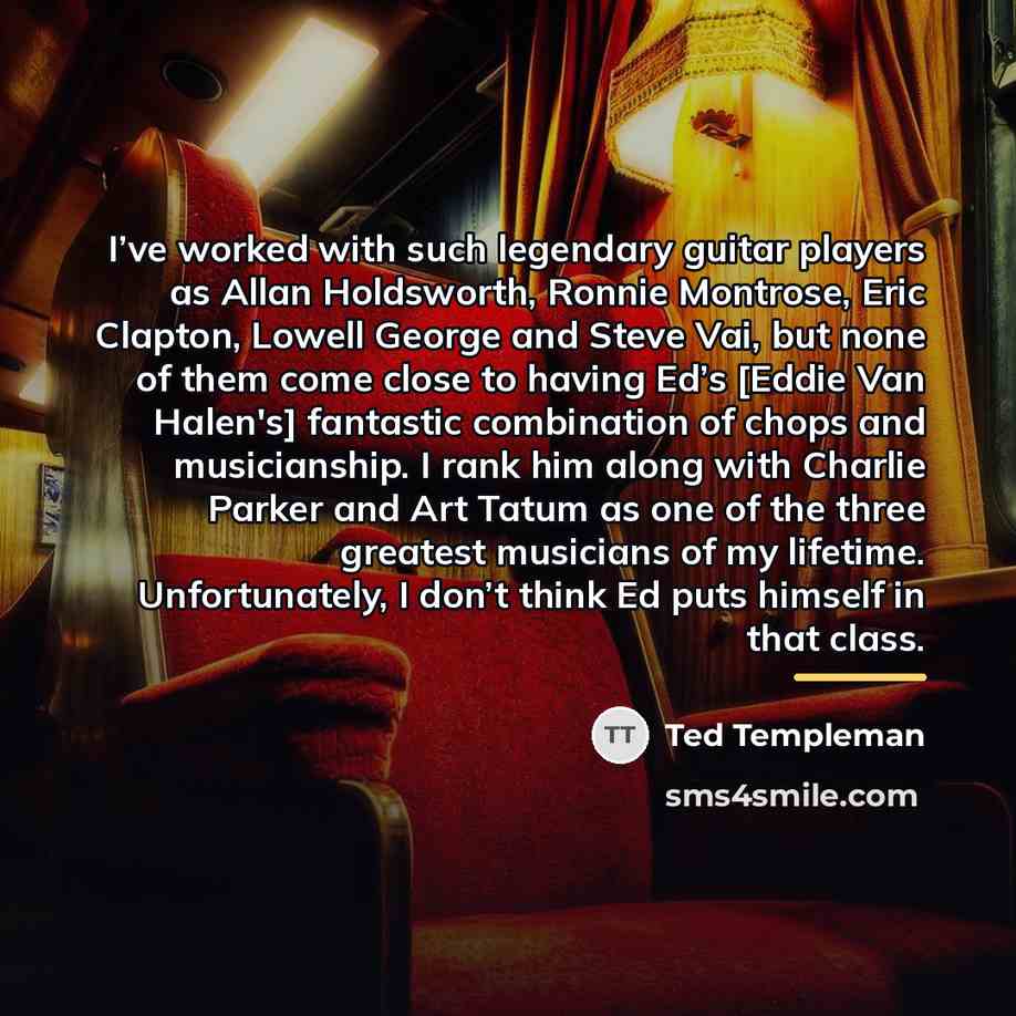 “I’ve worked with such legendary guitar players as Allan Holdsworth,…” quote by Ted Templeman