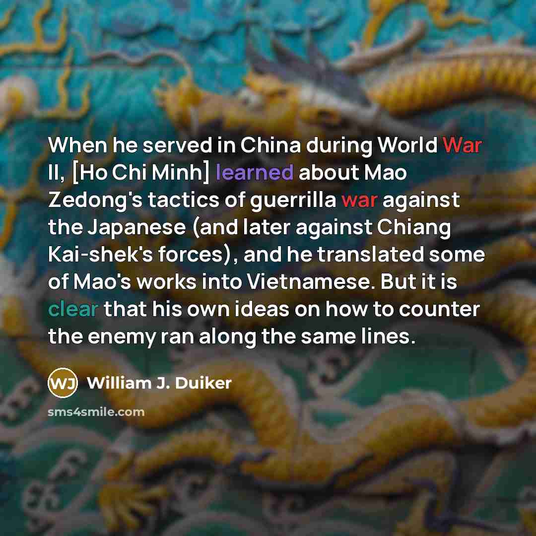 “When he served in China during World War II, [Ho…” quote by William J. Duiker