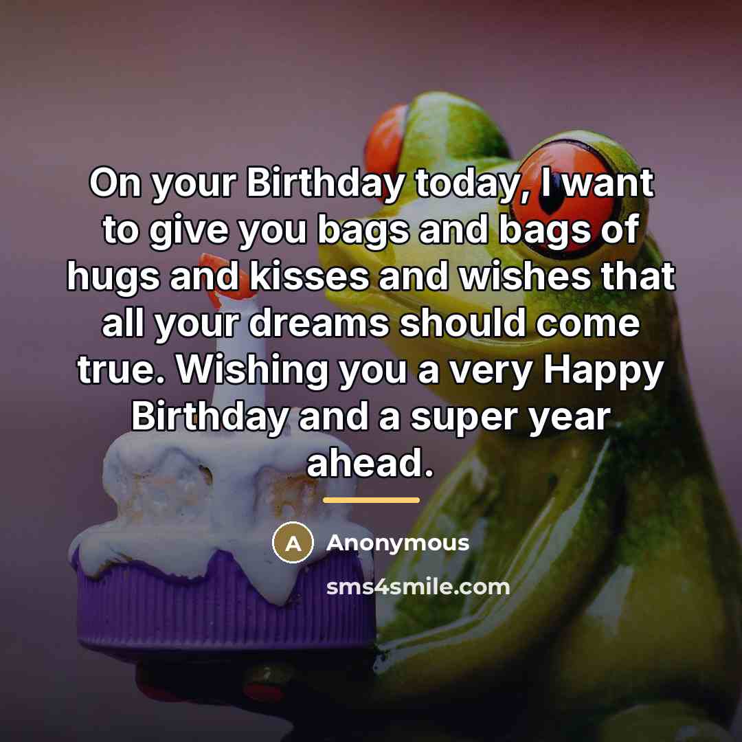 “On your Birthday today, I want to give you bags…” quote by Anonymous