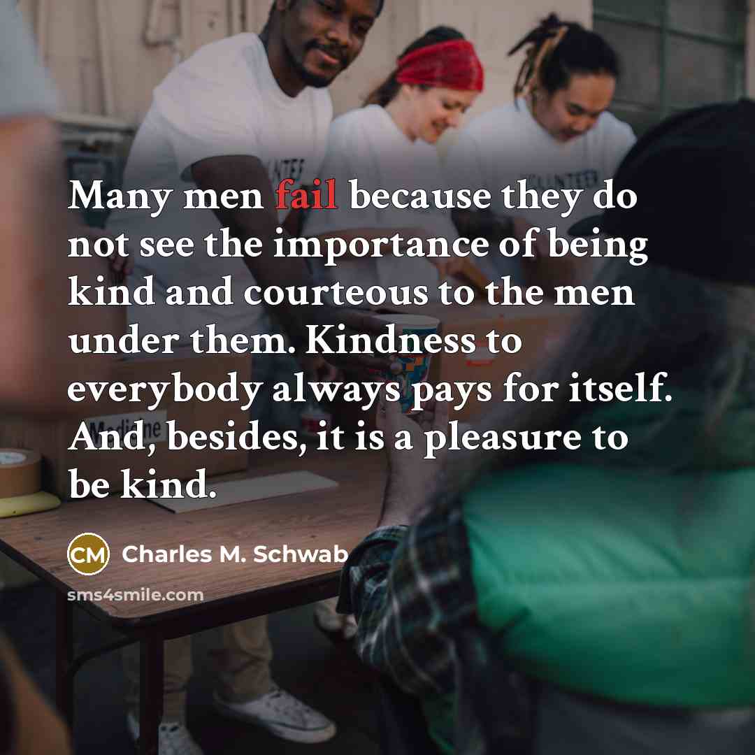 “Many men fail because they do not see the importance…” quote by Charles M. Schwab