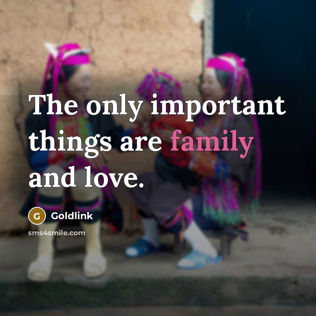 “The only important things are family and love.…” quote by Goldlink