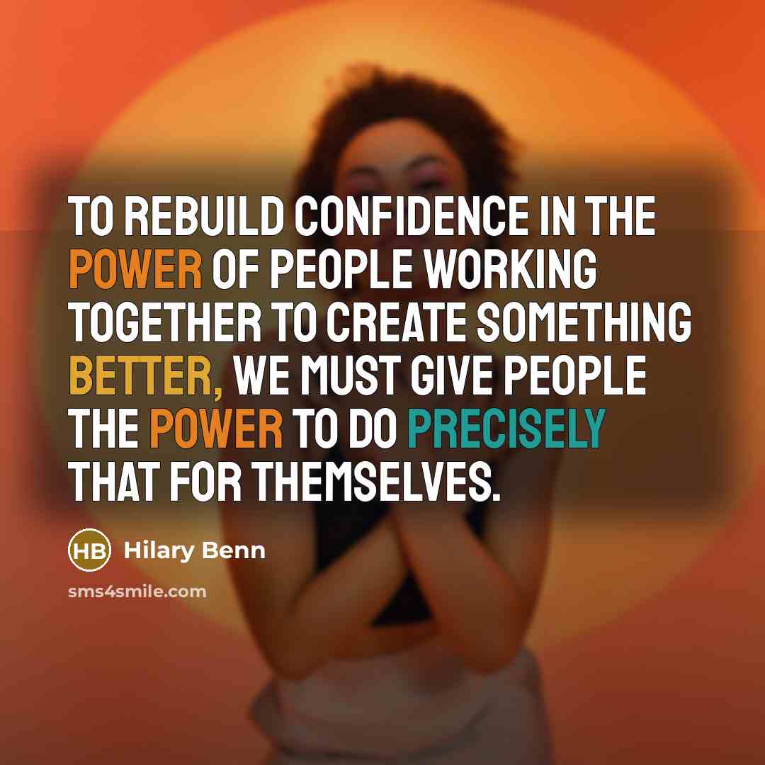 “To rebuild confidence in the power of people working together…” quote by Hilary Benn