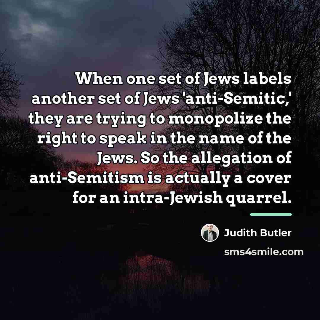“When one set of Jews labels another set of Jews…” quote by Judith Butler