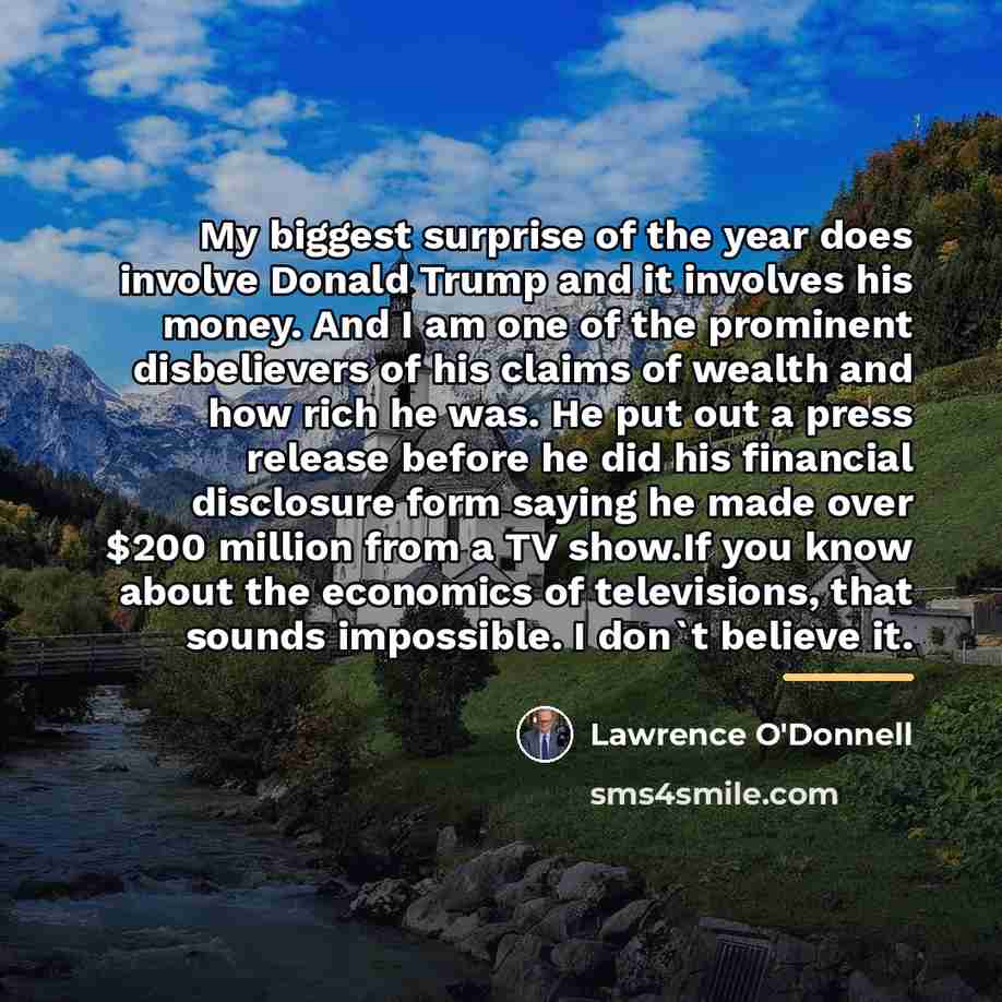 “My biggest surprise of the year does involve Donald Trump…” quote by Lawrence O'Donnell