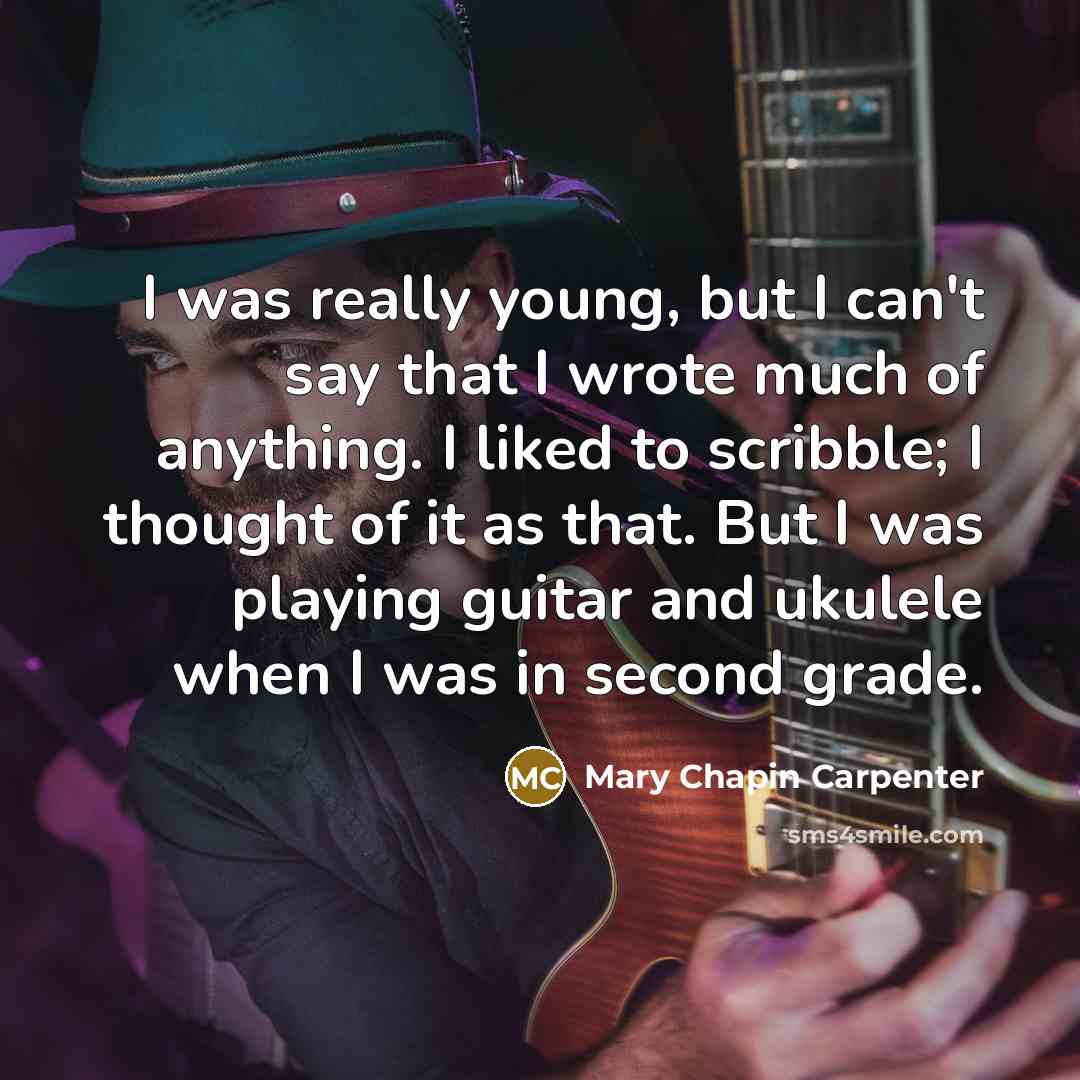 “I was really young, but I can't say that I…” quote by Mary Chapin Carpenter