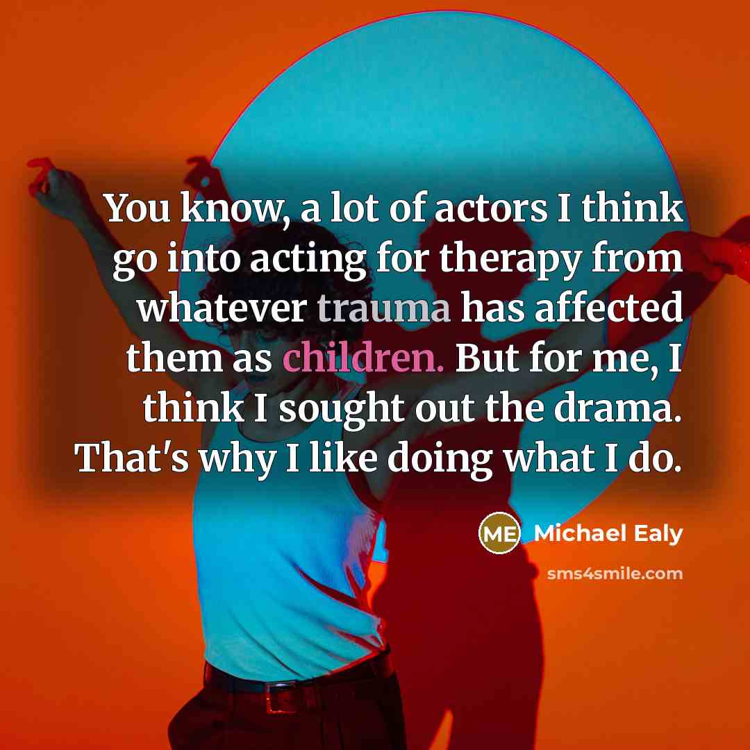 “You know, a lot of actors I think go into…” quote by Michael Ealy