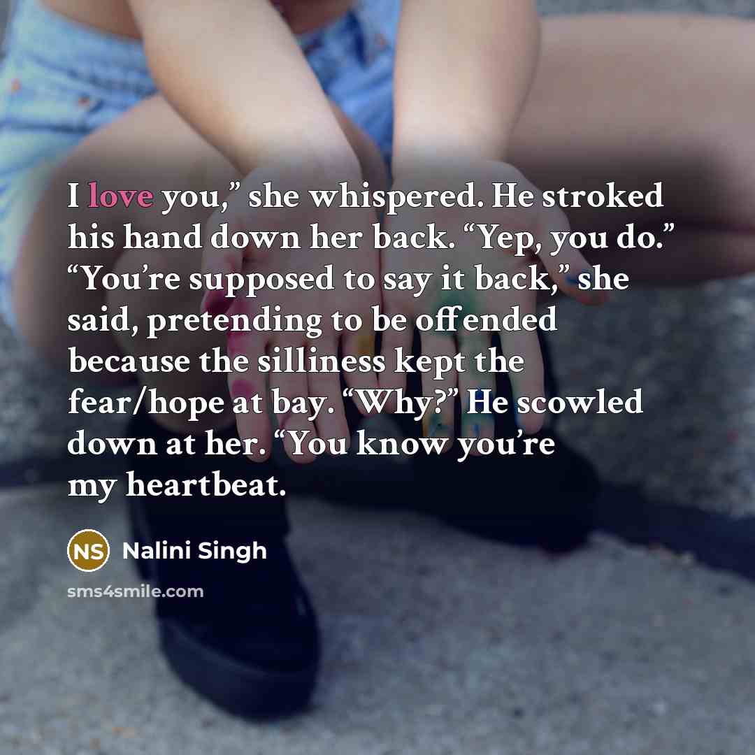 “I love you,” she whispered. He stroked his hand down…” quote by Nalini Singh