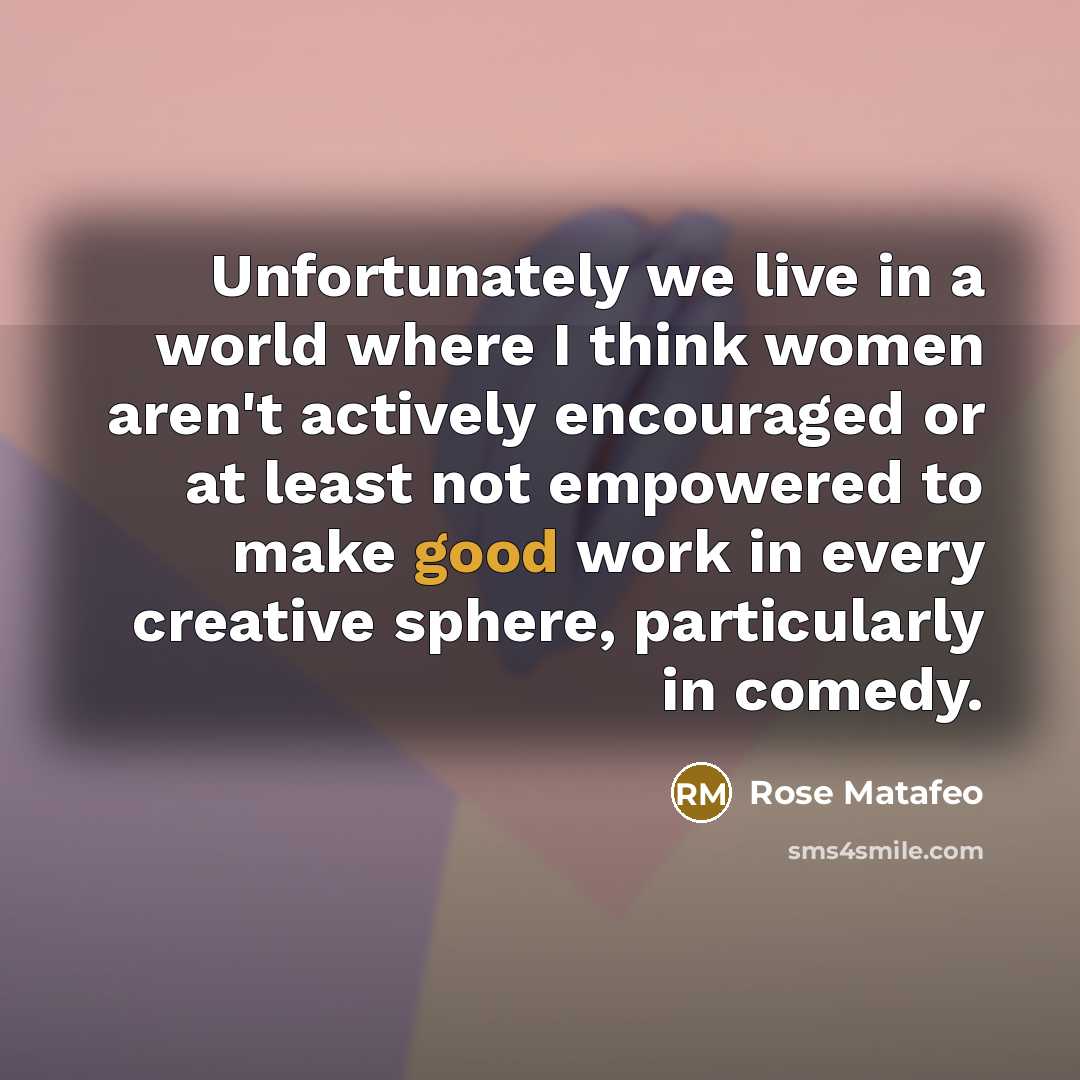 “Unfortunately we live in a world where I think women…” quote by Rose Matafeo