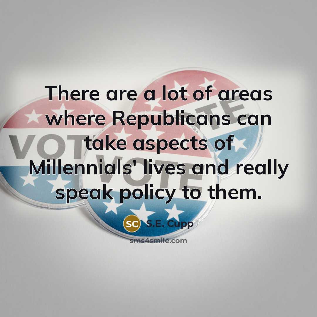 “There are a lot of areas where Republicans can take…” quote by S.E. Cupp