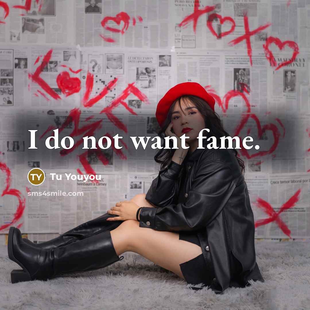 “I do not want fame.…” quote by Tu Youyou