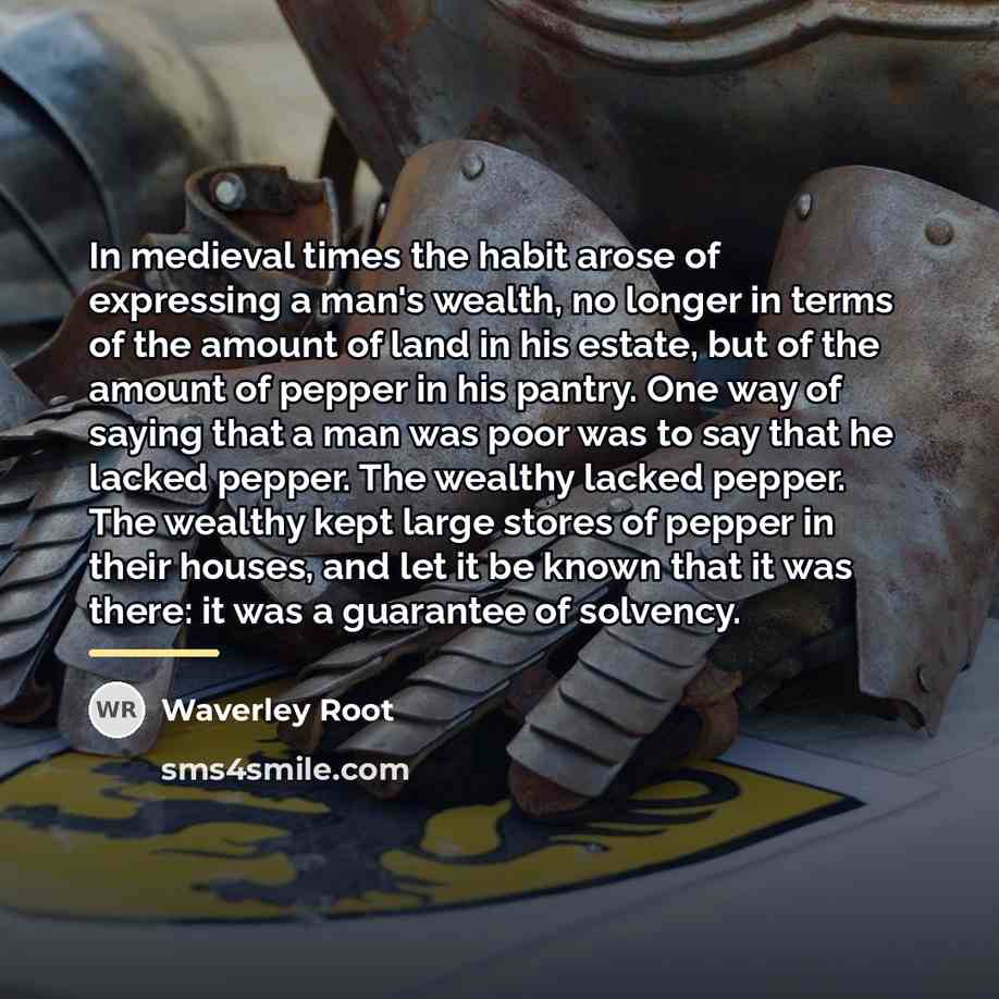 “In medieval times the habit arose of expressing a man's…” quote by Waverley Root