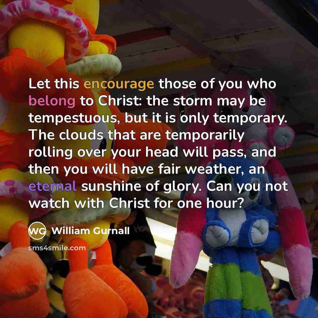 “Let this encourage those of you who belong to Christ:…” quote by William Gurnall