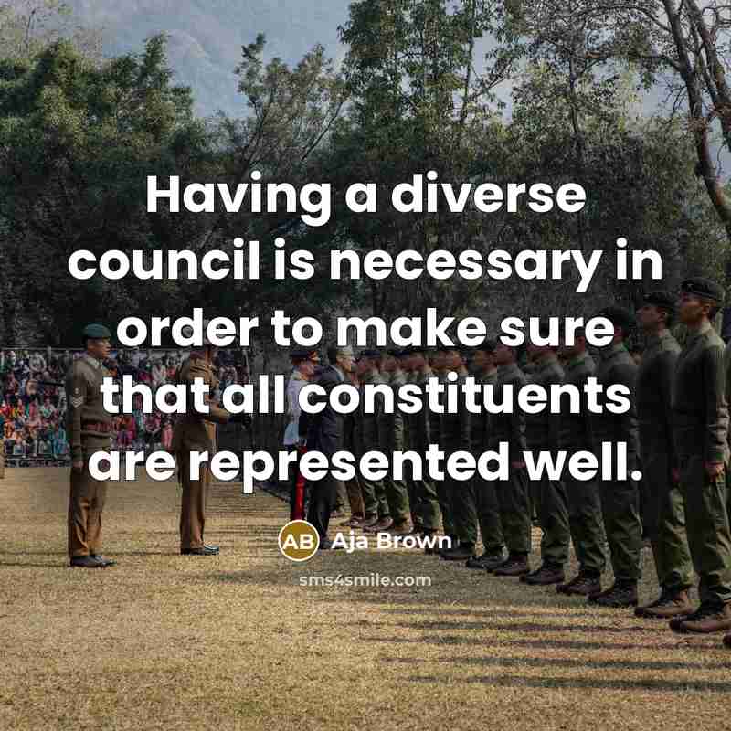“Having a diverse council is necessary in order to make…” quote by Aja Brown