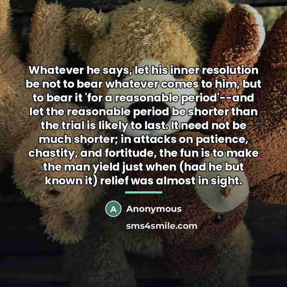 “Whatever he says, let his inner resolution be not to…” quote by Anonymous
