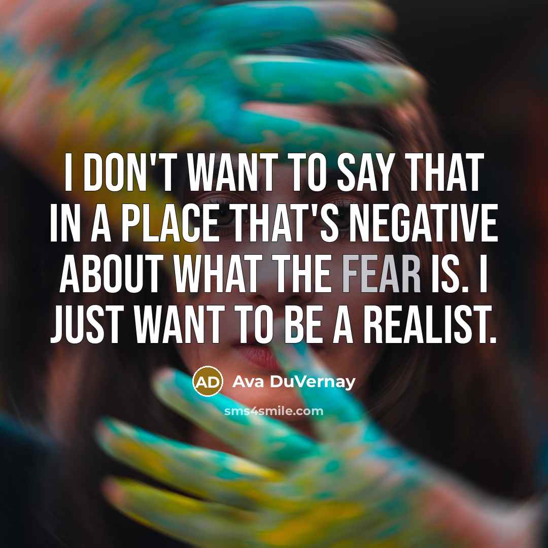 “I don't want to say that in a place that's…” quote by Ava DuVernay