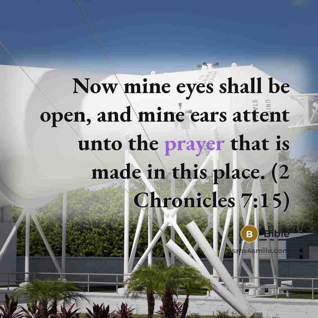 “Now mine eyes shall be open, and mine ears attent…” quote by Bible