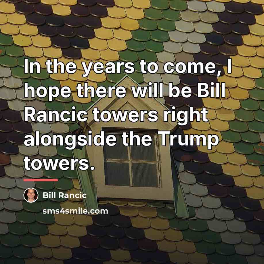 “In the years to come, I hope there will be…” quote by Bill Rancic