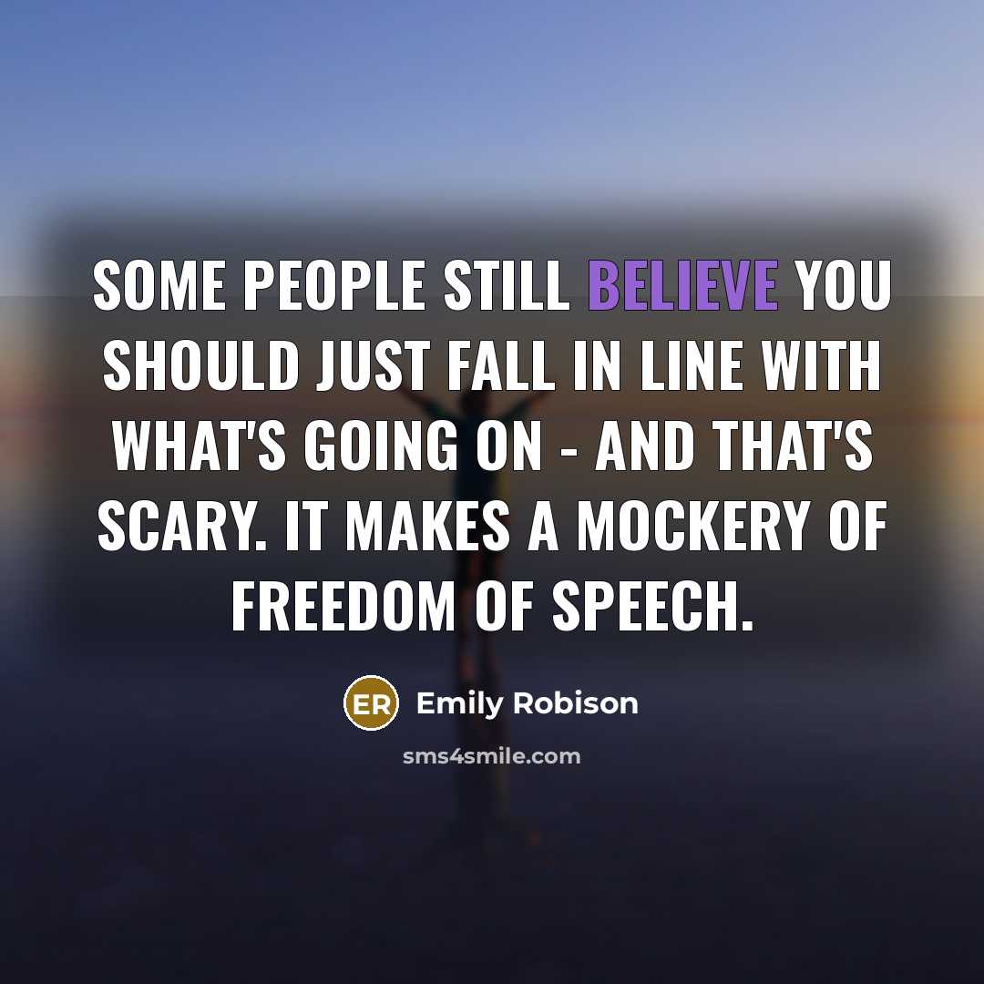 “Some people still believe you should just fall in line…” quote by Emily Robison
