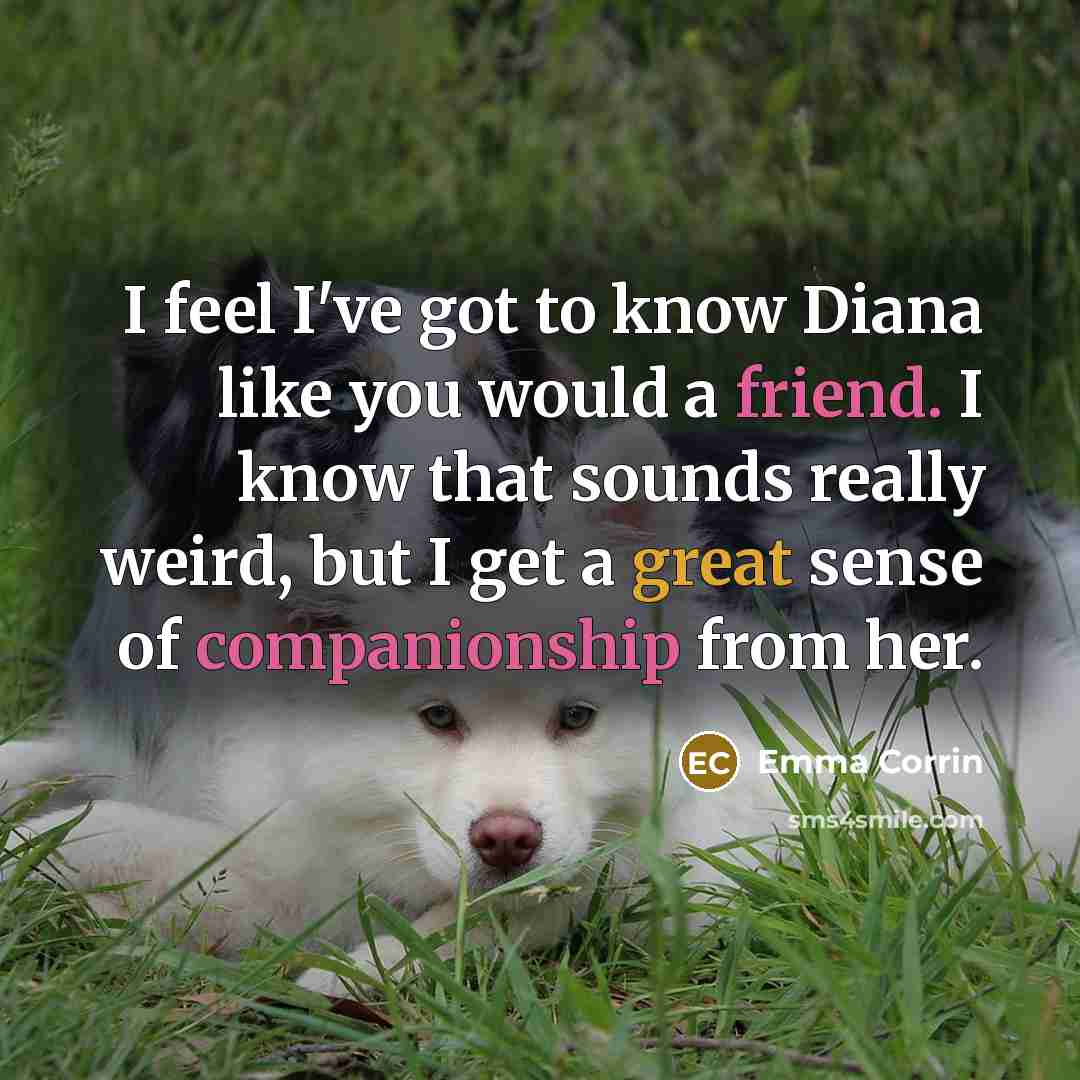 “I feel I've got to know Diana like you would…” quote by Emma Corrin