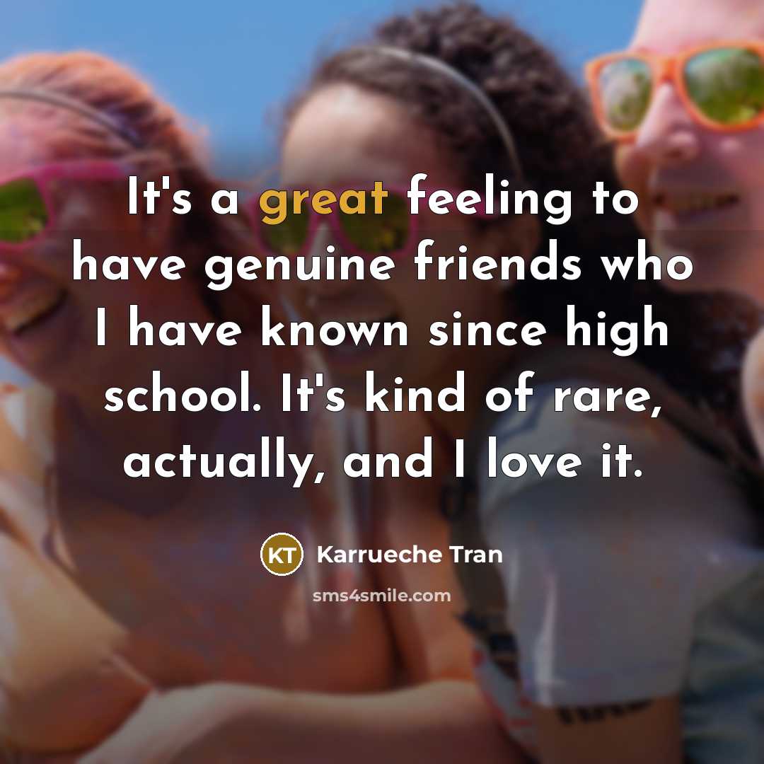 “It's a great feeling to have genuine friends who I…” quote by Karrueche Tran