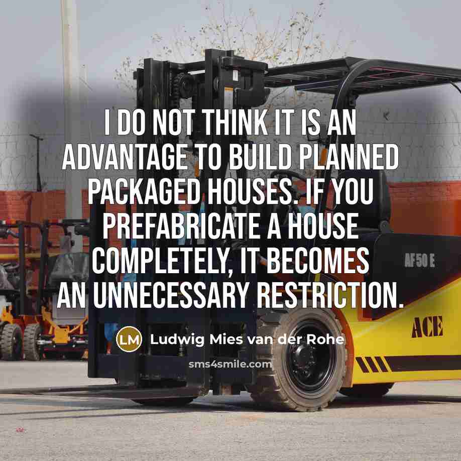 “I do not think it is an advantage to build…” quote by Ludwig Mies van der Rohe