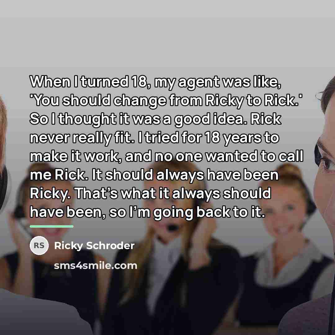 “When I turned 18, my agent was like, 'You should…” quote by Ricky Schroder
