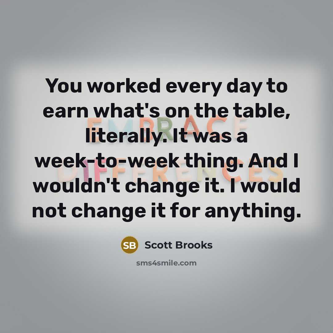 “You worked every day to earn what's on the table,…” quote by Scott Brooks